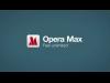 تطبيق   Opera Max على 100 مليون جهاز