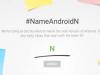 جوجل تعلن “قريبًا” عن اسم نظام Android N