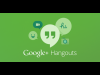 جوجل تُطلق الإصدار الثالث من Hangouts بتحسينات جديدة