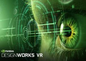   Nvidia تكشف عن حزمة Nvidia DesignWorks VR  